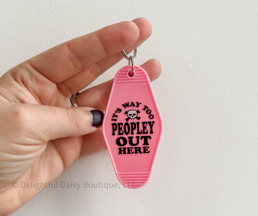 It's Too Peopley Keychain - Pink