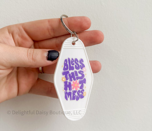 Bless This Hot Mess Keychain